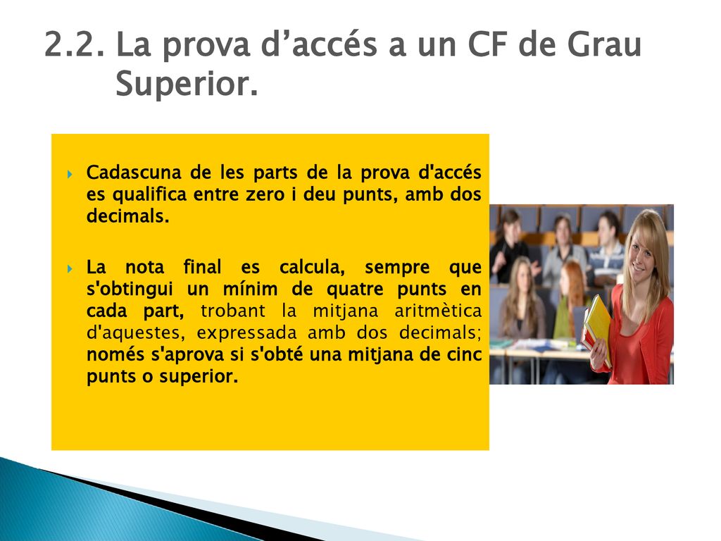 2.2. La prova d’accés a un CF de Grau Superior.