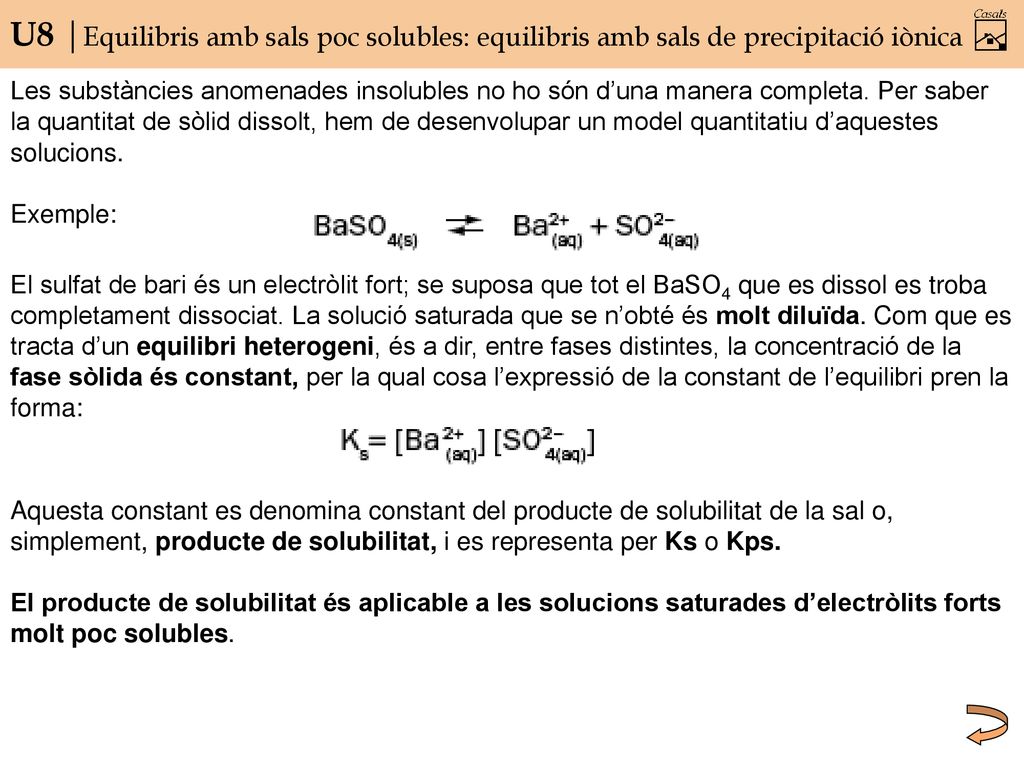 U8 |Equilibris amb sals poc solubles: equilibris amb sals de precipitació iònica