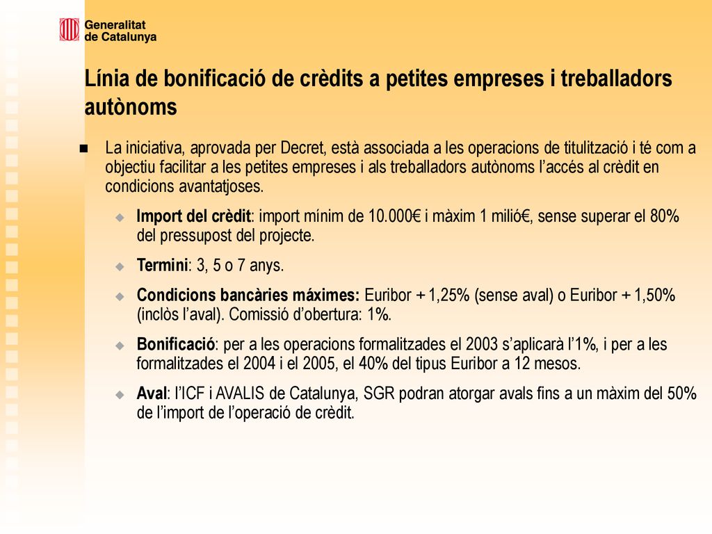 Línia de bonificació de crèdits a petites empreses i treballadors autònoms