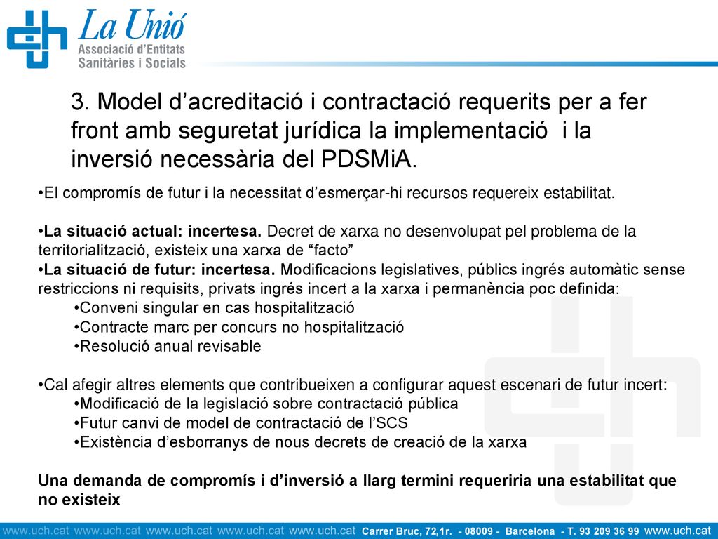 3. Model d’acreditació i contractació requerits per a fer front amb seguretat jurídica la implementació i la inversió necessària del PDSMiA.