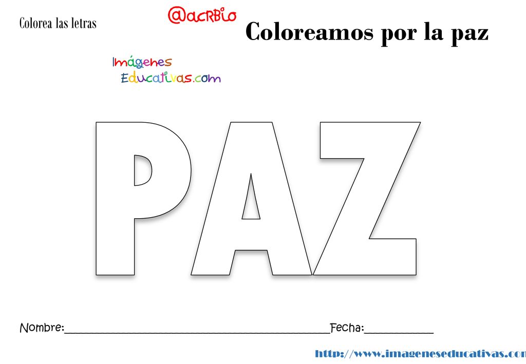 PAZ Coloreamos por la paz Colorea las letras