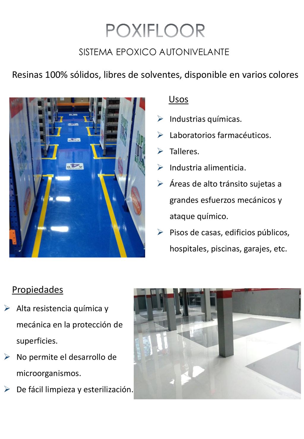 POXIFLOOR SISTEMA EPOXICO AUTONIVELANTE. Resinas 100% sólidos, libres de solventes, disponible en varios colores.