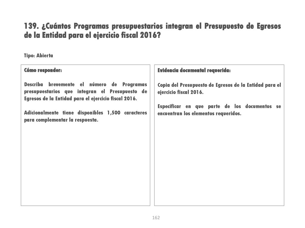 139. ¿Cuántos Programas presupuestarios integran el Presupuesto de Egresos de la Entidad para el ejercicio fiscal 2016