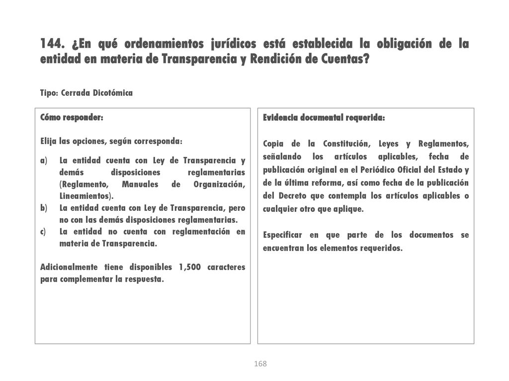 144. ¿En qué ordenamientos jurídicos está establecida la obligación de la entidad en materia de Transparencia y Rendición de Cuentas