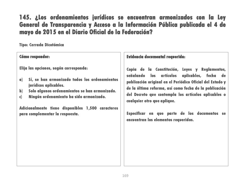 145. ¿Los ordenamientos jurídicos se encuentran armonizados con la Ley General de Transparencia y Acceso a la Información Pública publicada el 4 de mayo de 2015 en el Diario Oficial de la Federación