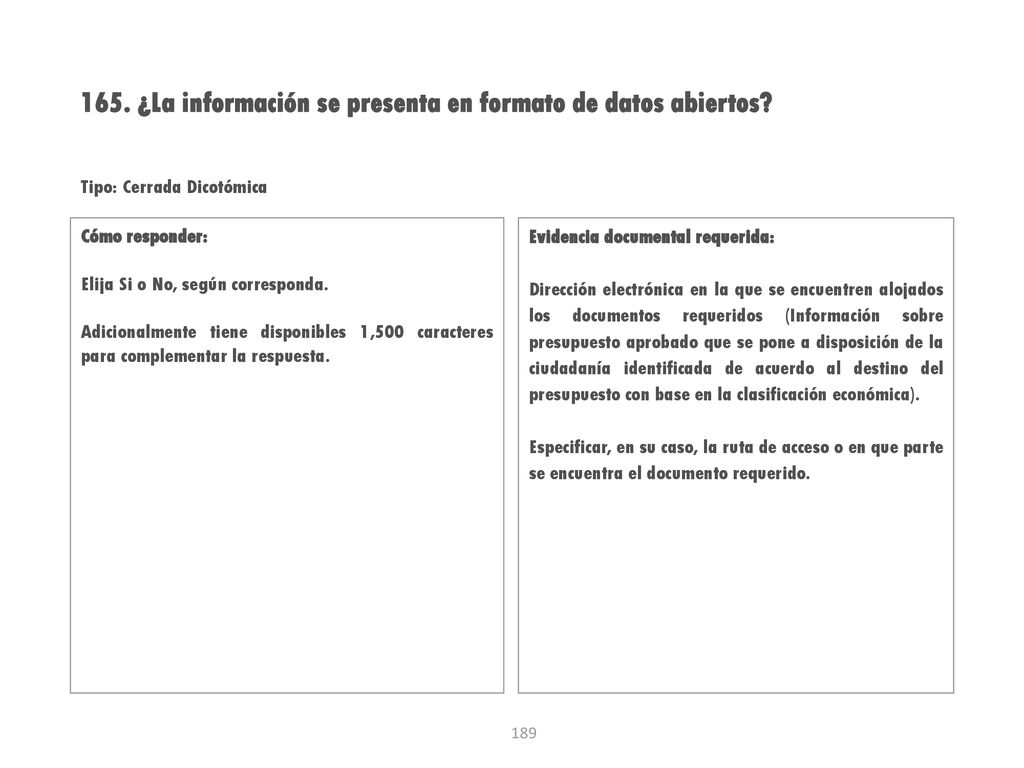 165. ¿La información se presenta en formato de datos abiertos
