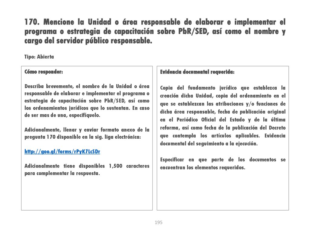 170. Mencione la Unidad o área responsable de elaborar e implementar el programa o estrategia de capacitación sobre PbR/SED, así como el nombre y cargo del servidor público responsable.