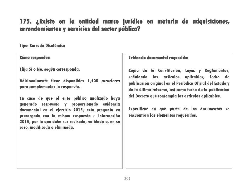175. ¿Existe en la entidad marco jurídico en materia de adquisiciones, arrendamientos y servicios del sector público
