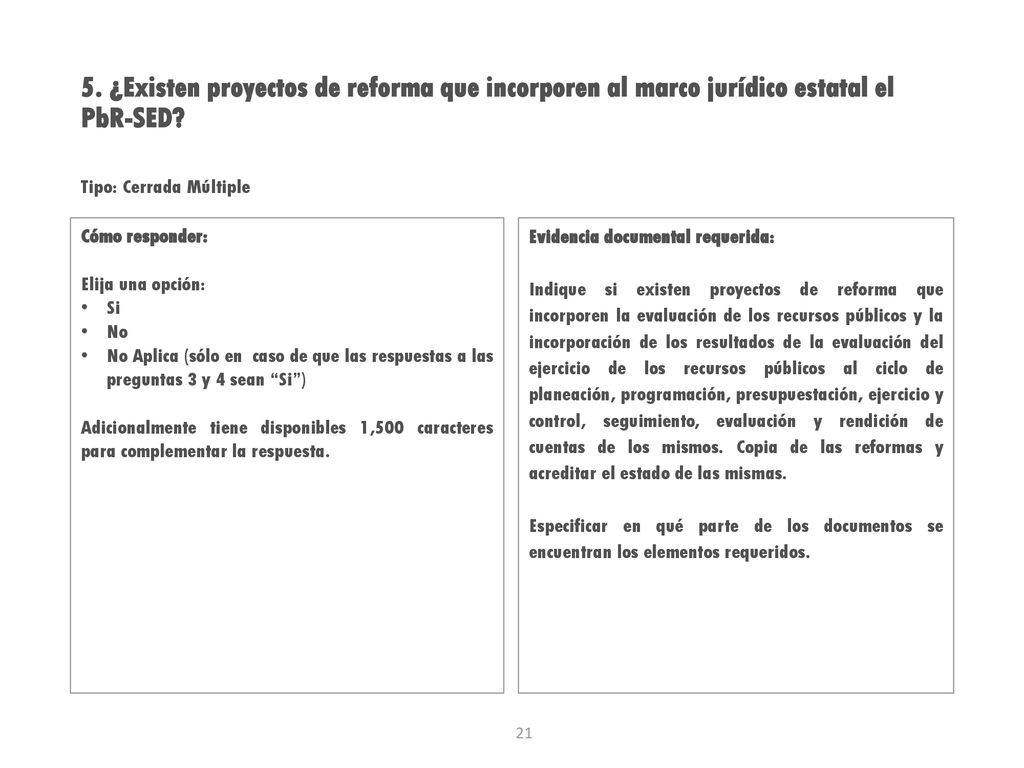 5. ¿Existen proyectos de reforma que incorporen al marco jurídico estatal el PbR-SED