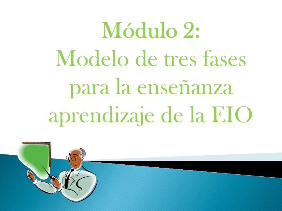Modelo de tres fases para la enseñanza aprendizaje de la EIO