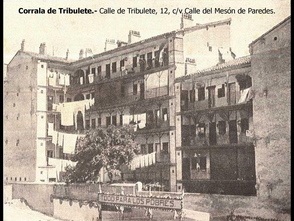 Corrala de Tribulete.- Calle de Tribulete, 12, c/v Calle del Mesón de Paredes.