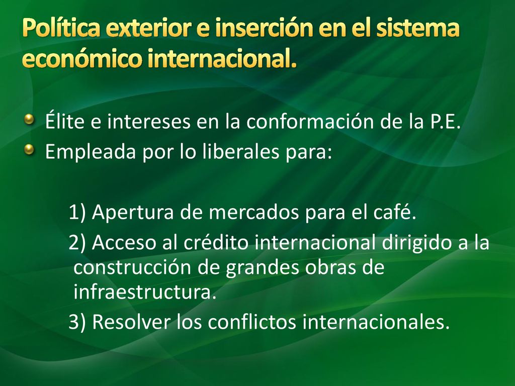 Política exterior e inserción en el sistema económico internacional.