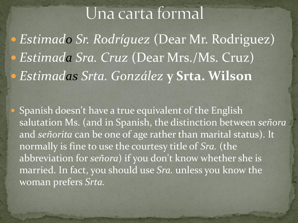 Una carta formal Estimado Sr. Rodríguez (Dear Mr. Rodriguez)