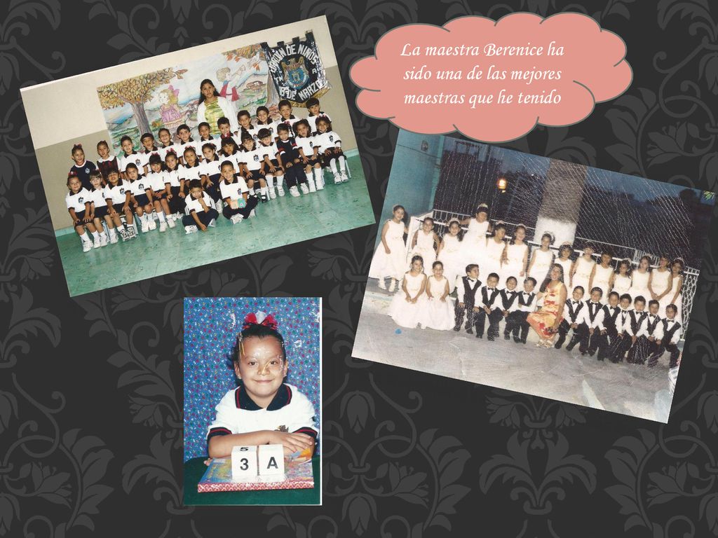 La maestra Berenice ha sido una de las mejores maestras que he tenido