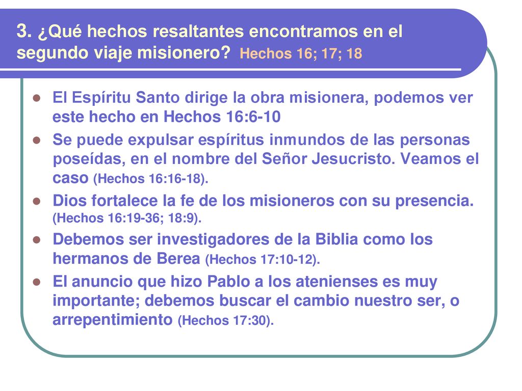 3. ¿Qué hechos resaltantes encontramos en el segundo viaje misionero