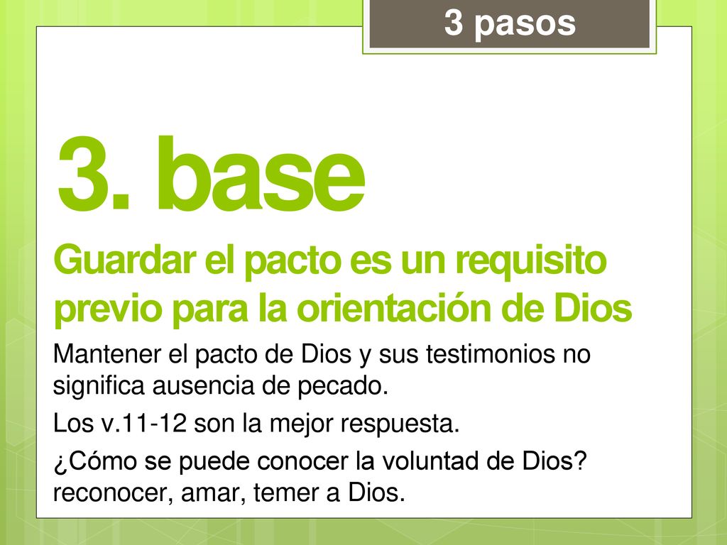 3 pasos 3. base. Guardar el pacto es un requisito previo para la orientación de Dios.