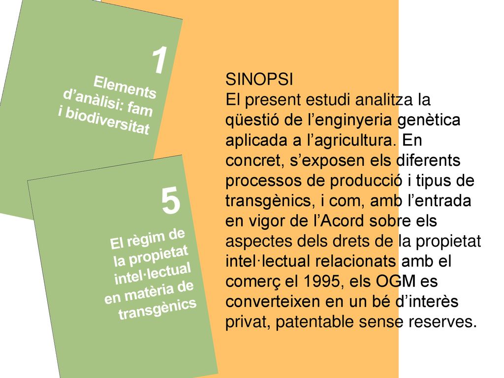 SINOPSI El present estudi analitza la qüestió de l’enginyeria genètica aplicada a l’agricultura.