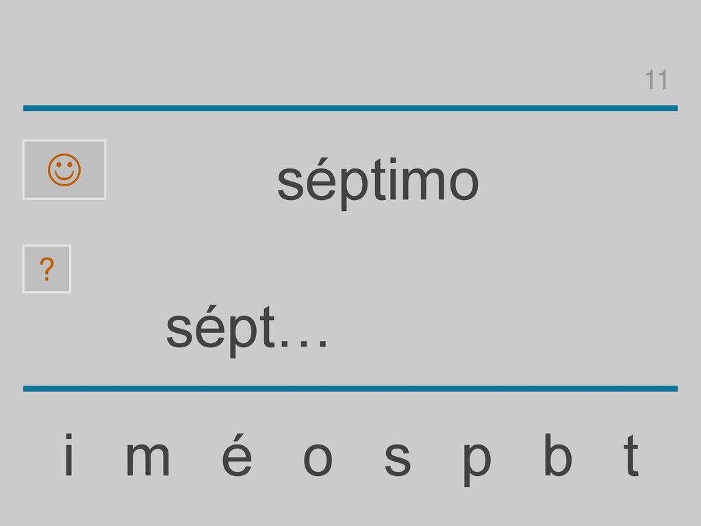 11  séptimo sépt… i m é o s p b t