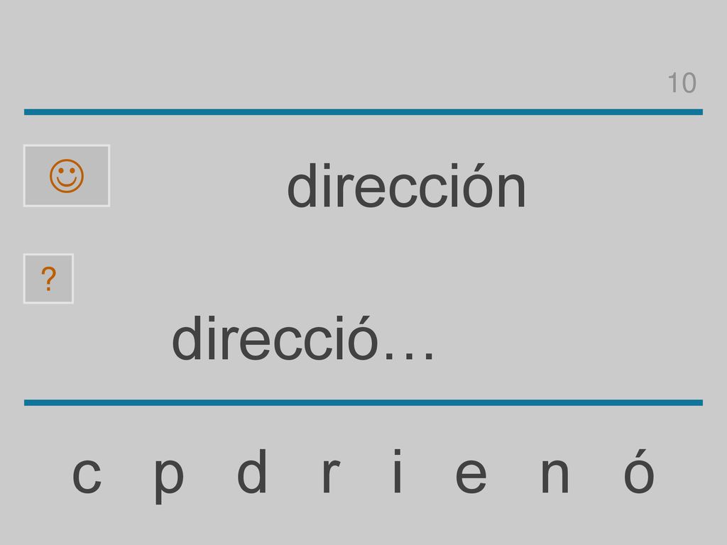 10  dirección direcció… c p d r i e n ó