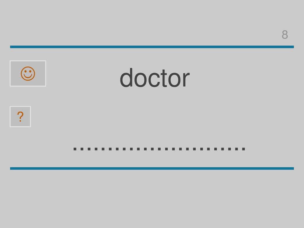 8  doctor o b r d g c t