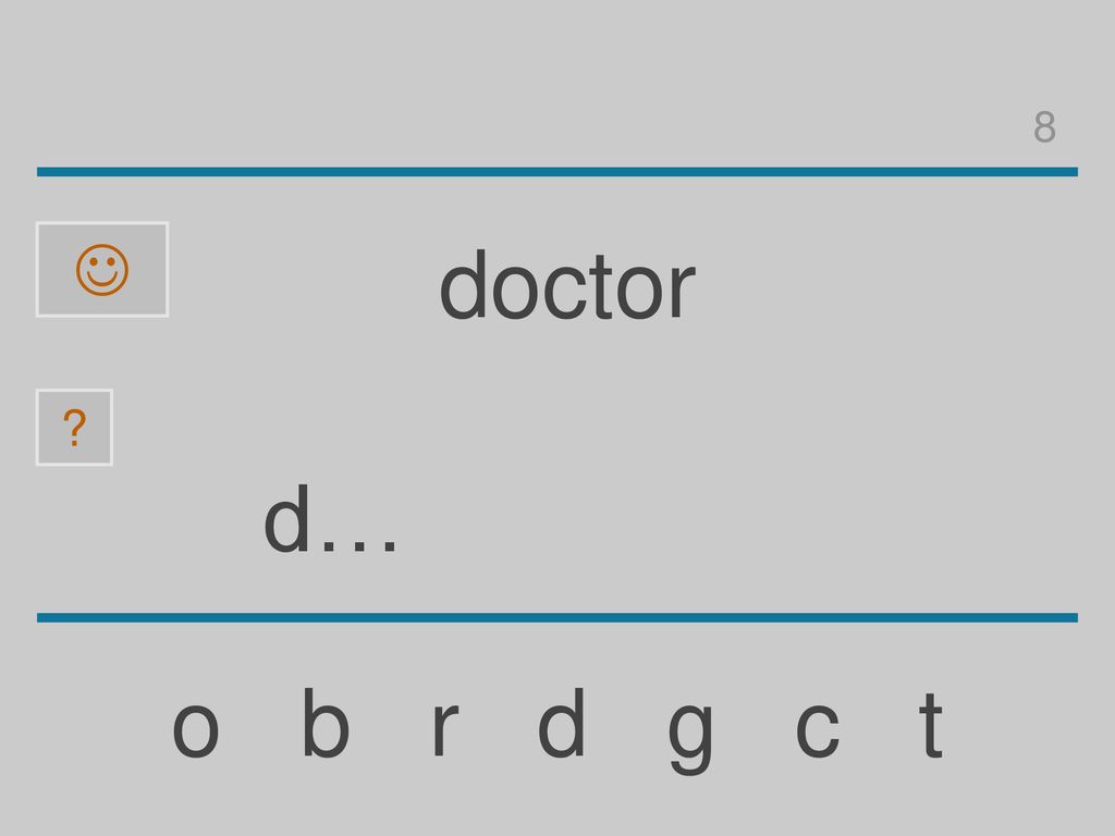 8  doctor d… o b r d g c t