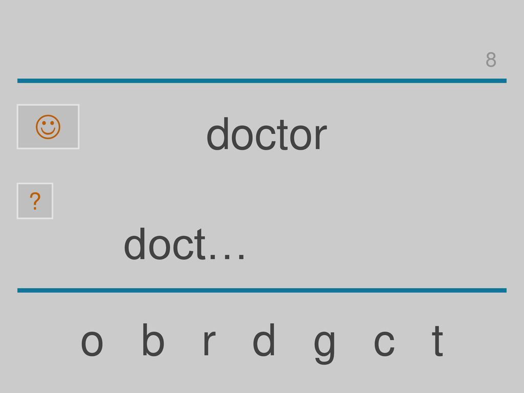 8  doctor doct… o b r d g c t