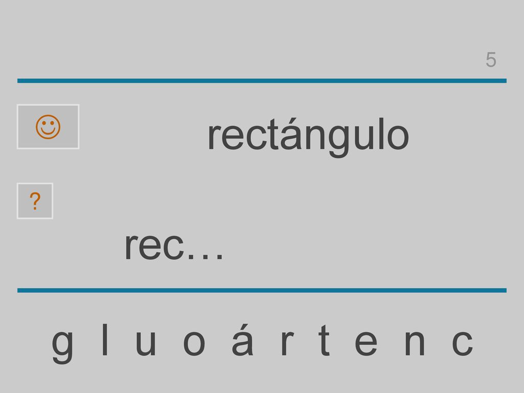 5  rectángulo rec… g l u o á r t e n c