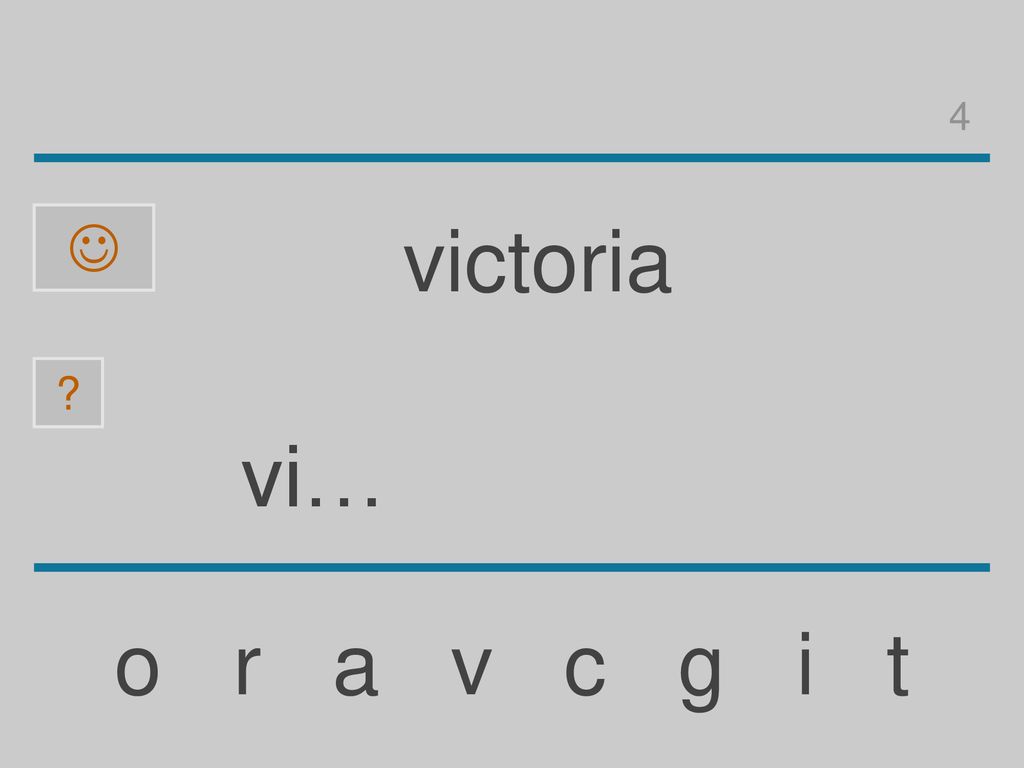 4  victoria vi… o r a v c g i t