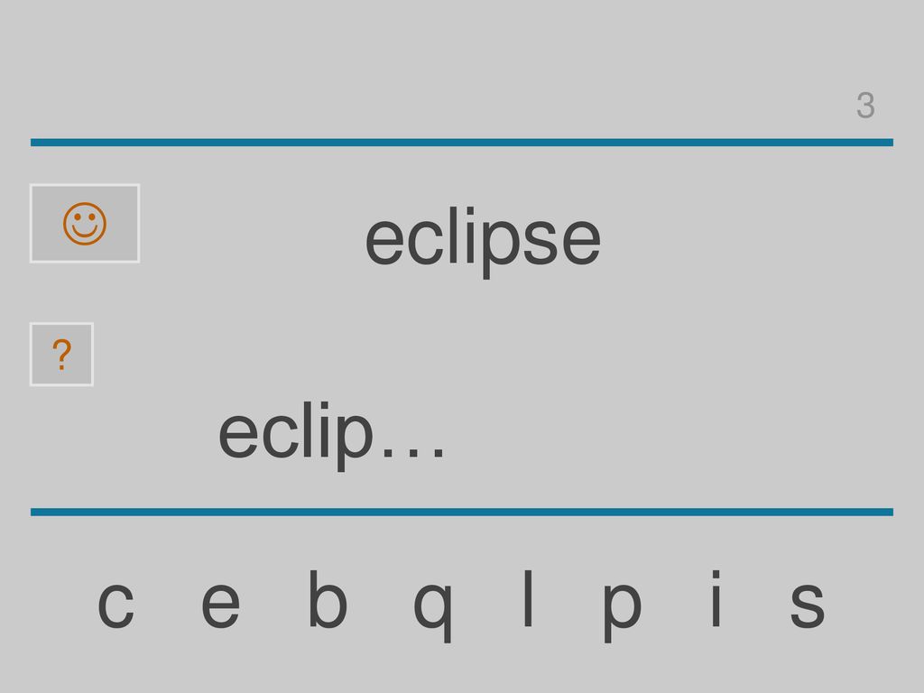 3  eclipse eclip… c e b q l p i s