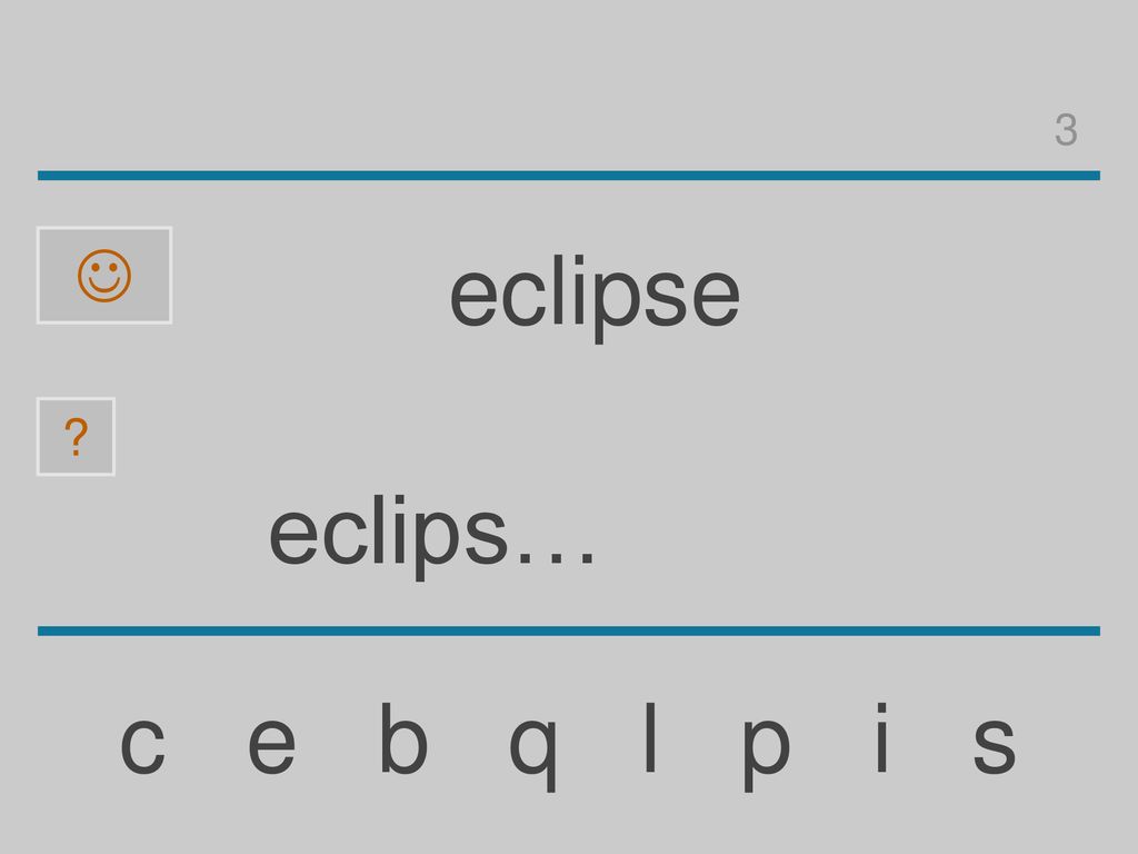 3  eclipse eclips… c e b q l p i s