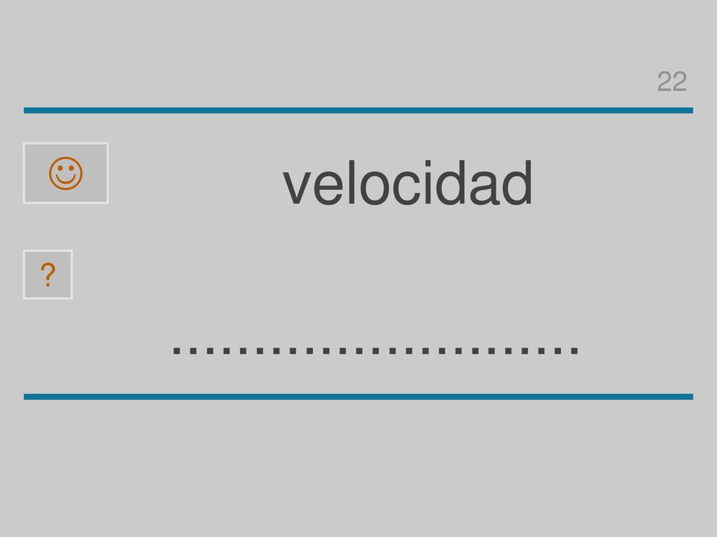 22  velocidad a d v l e o c i