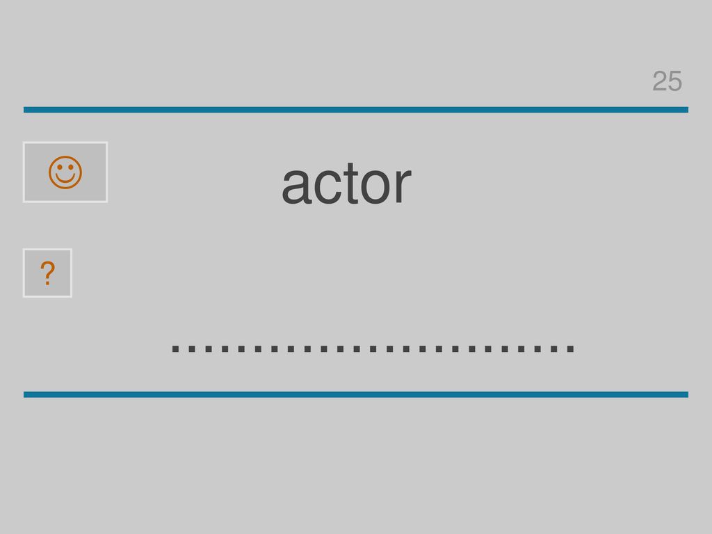25  actor o c a g d t r