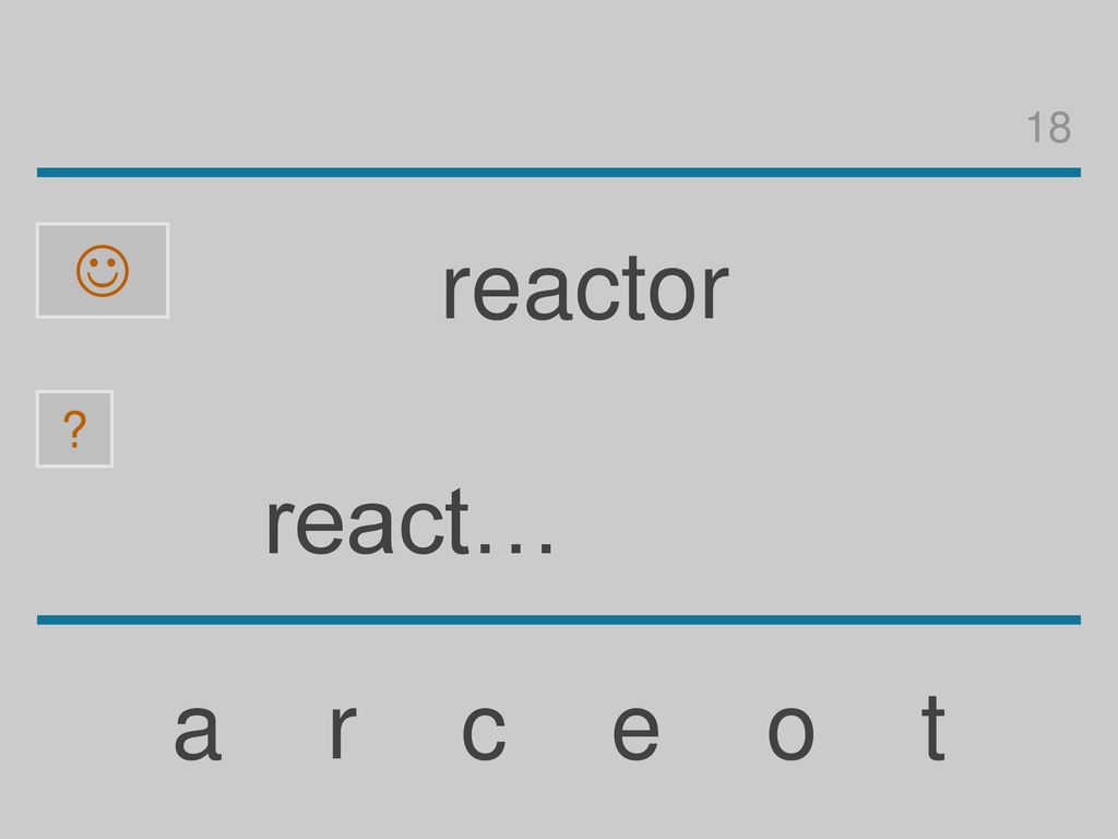 18  reactor react… a r c e o t