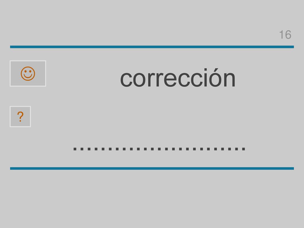 16  corrección o c r ó e i n