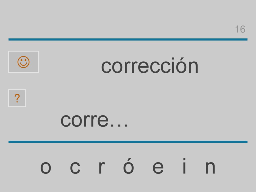 16  corrección corre… o c r ó e i n