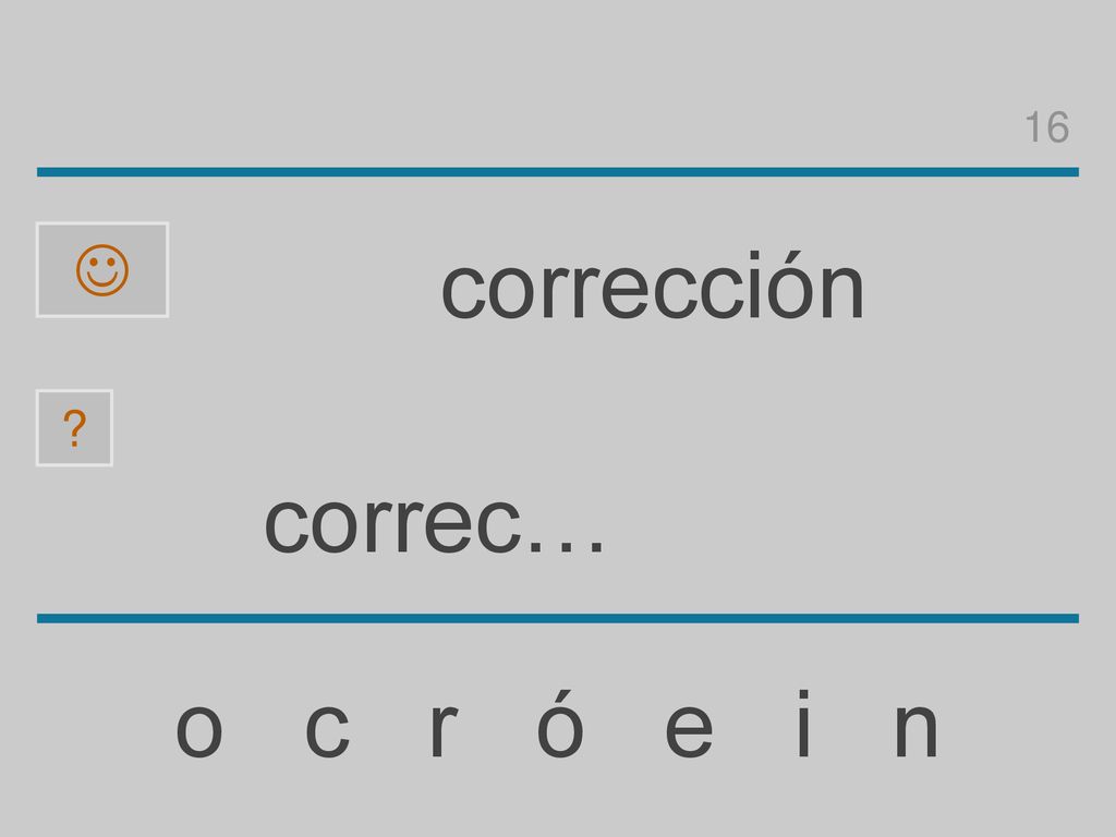 16  corrección correc… o c r ó e i n