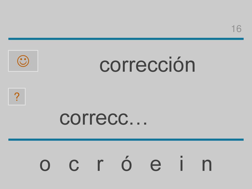 16  corrección correcc… o c r ó e i n