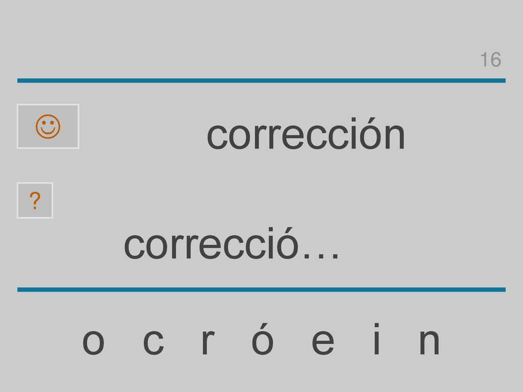 16  corrección correcció… o c r ó e i n