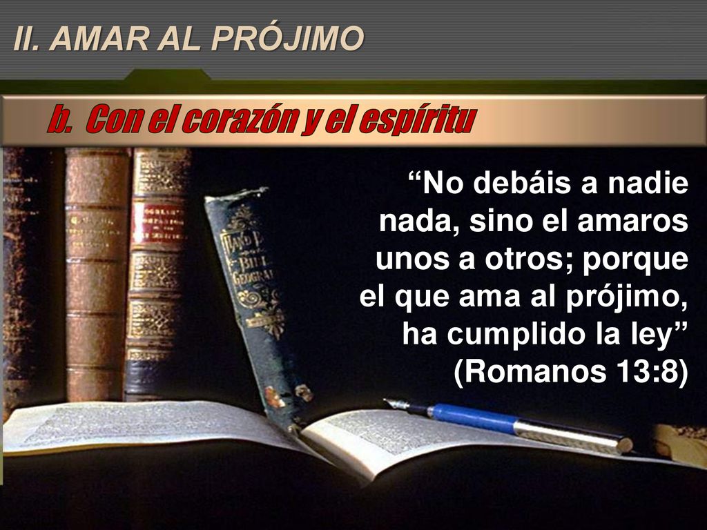 b. Con el corazón y el espíritu