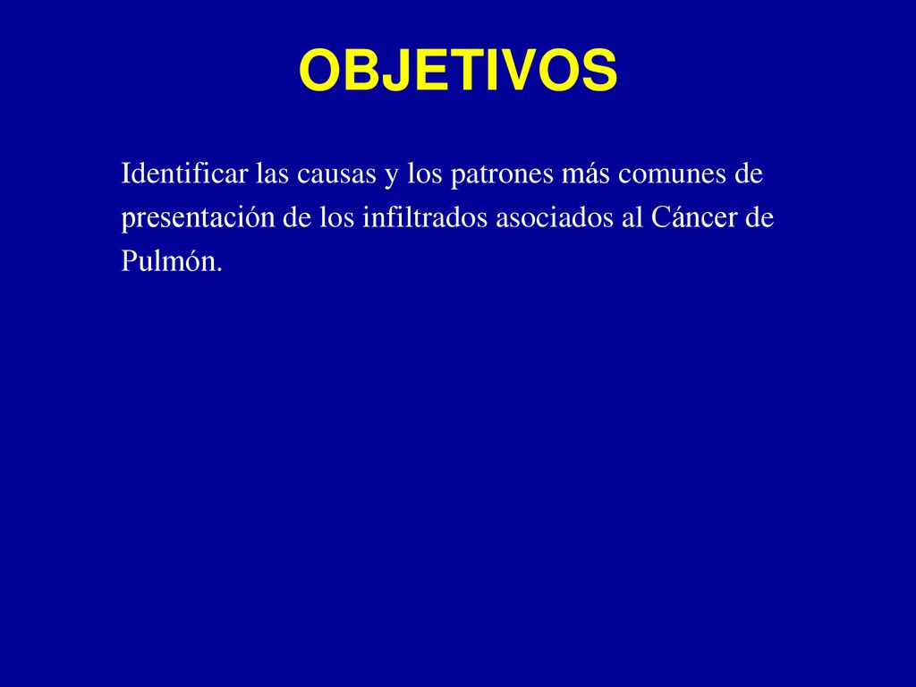 OBJETIVOS Identificar las causas y los patrones más comunes de