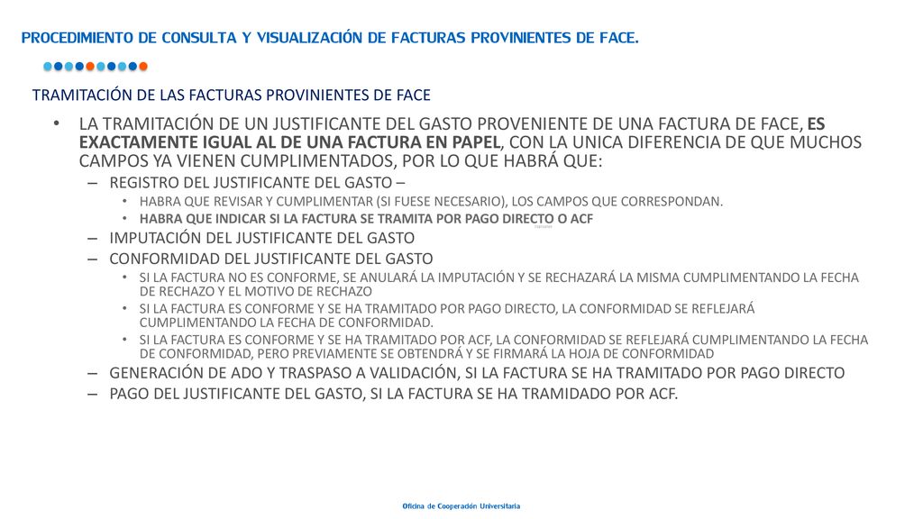 PROCEDIMIENTO DE CONSULTA Y VISUALIZACIÓN DE FACTURAS PROVINIENTES DE FACE.