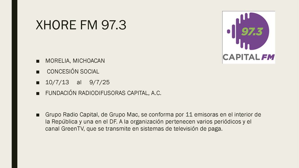 XHORE FM 97.3 MORELIA, MICHOACAN CONCESIÓN SOCIAL 10/7/13 al 9/7/25