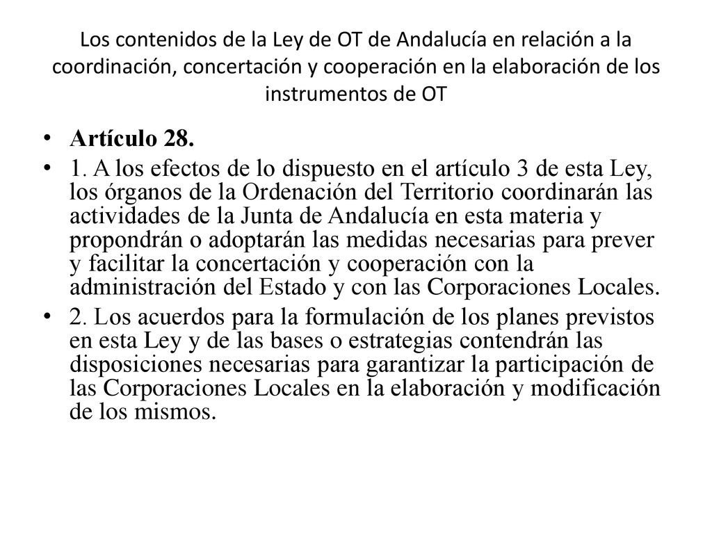 Los contenidos de la Ley de OT de Andalucía en relación a la coordinación, concertación y cooperación en la elaboración de los instrumentos de OT