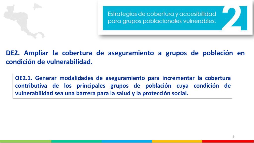 DE2. Ampliar la cobertura de aseguramiento a grupos de población en condición de vulnerabilidad.
