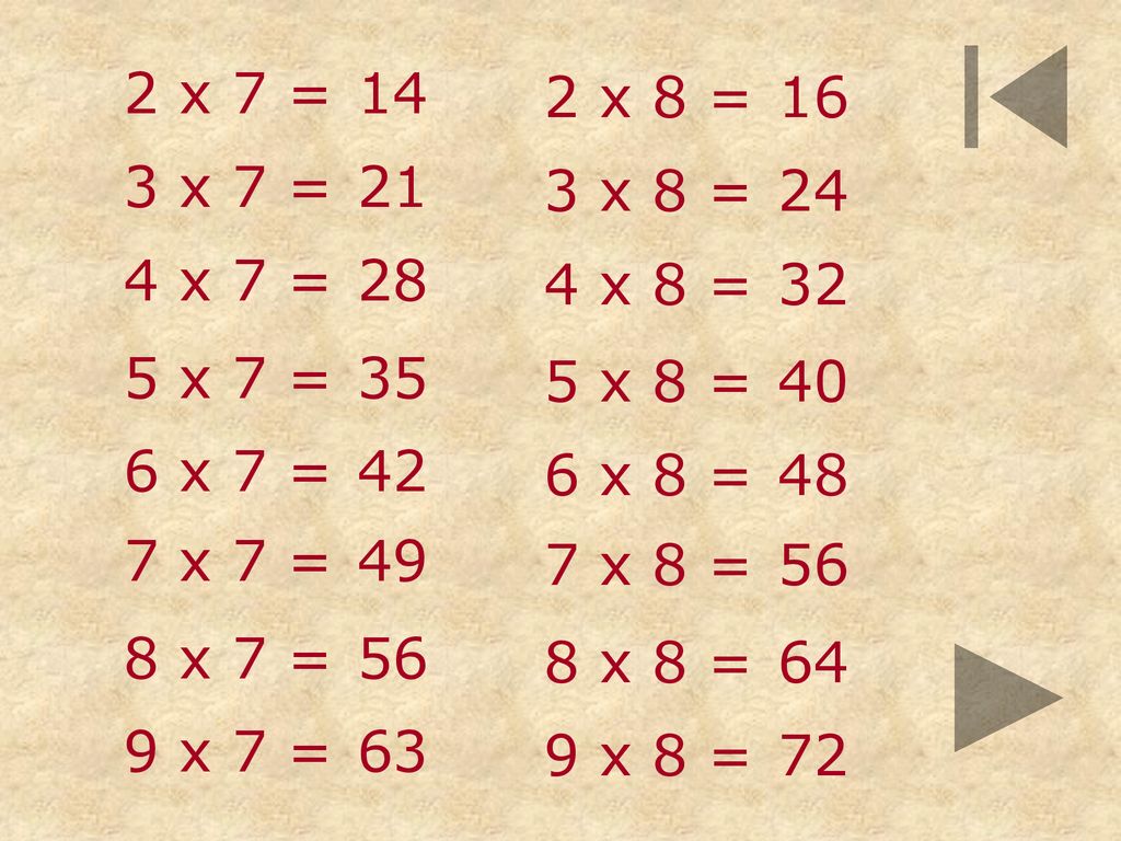 2 x 7 = x 8 = x 7 = x 8 = x 7 = x 8 = x 7 = x 8 =
