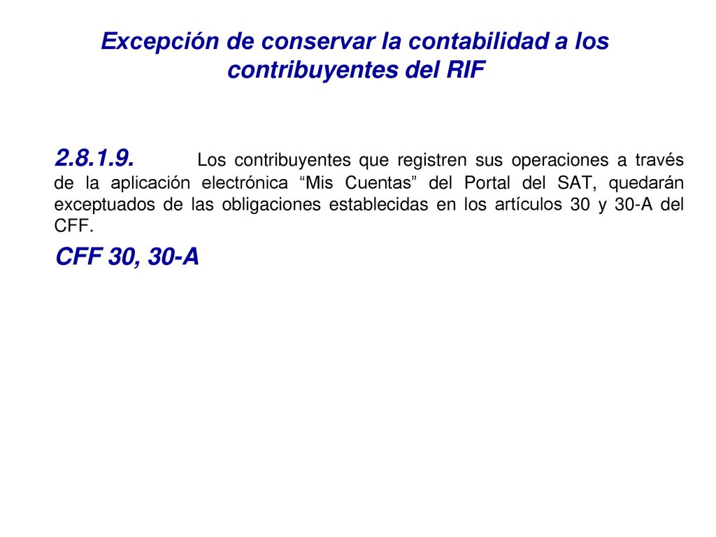 Excepción de conservar la contabilidad a los contribuyentes del RIF