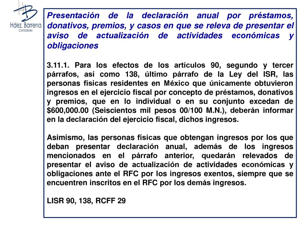 Presentación de la declaración anual por préstamos, donativos, premios, y casos en que se releva de presentar el aviso de actualización de actividades económicas y obligaciones