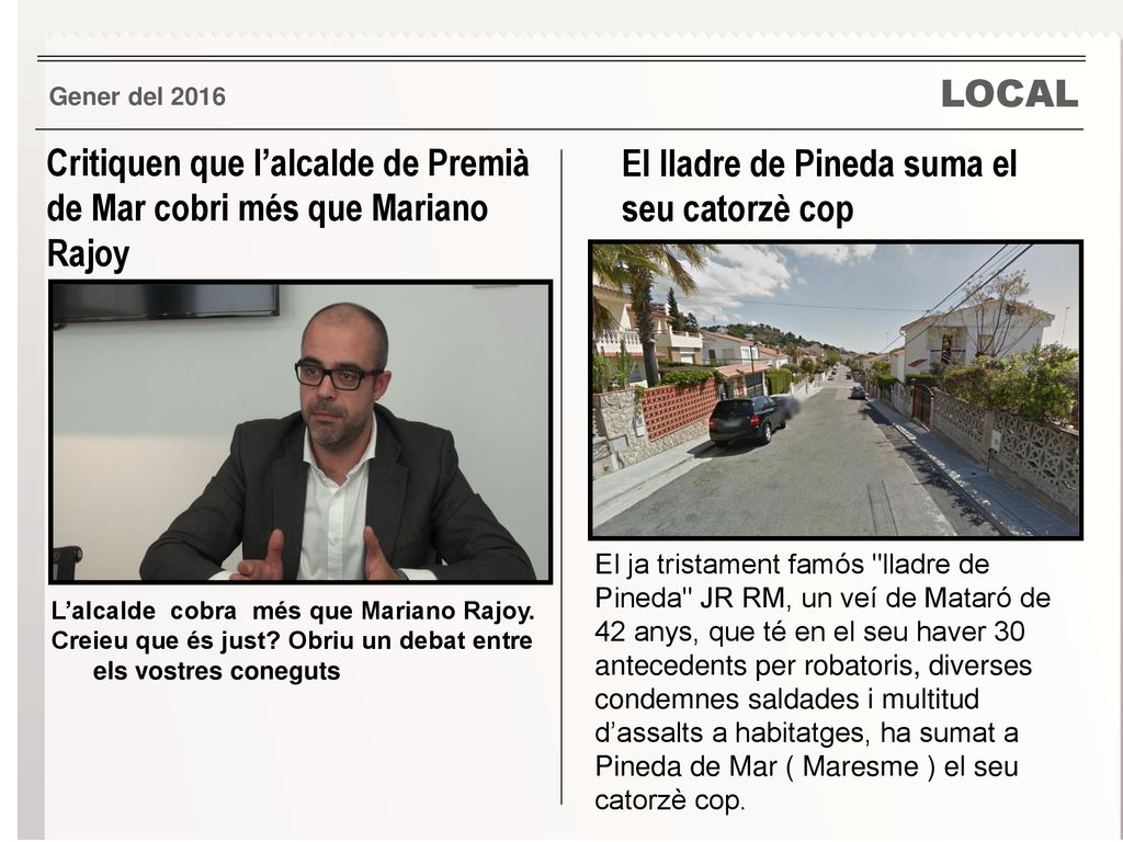 Critiquen que l’alcalde de Premià de Mar cobri més que Mariano Rajoy