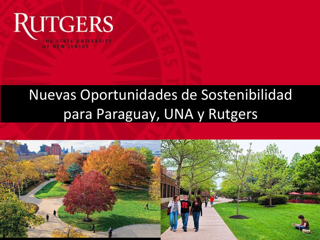 Nuevas Oportunidades de Sostenibilidad para Paraguay, UNA y Rutgers