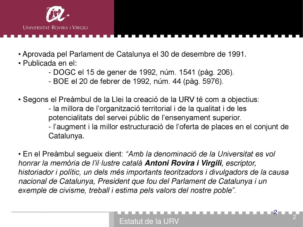 Aprovada pel Parlament de Catalunya el 30 de desembre de 1991.
